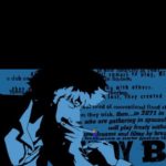 『カウボーイビバップ』ってアニメ見始めたんやが