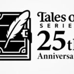 【悲報】『テイルズ オブ』シリーズ25周年、完全に空気