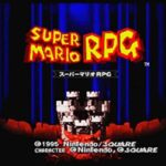 『スーパーマリオRPG』の思い出ｗｗｗ